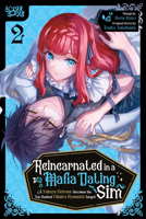 Reincarnated in a Mafia Dating Sim, Volume 2: A Yakuza Heiress Becomes the Top-Ranked Villain's Romantic Target! 1427882711 Book Cover