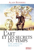L'Art et les secrets du temps: Une approche biologique 2268040917 Book Cover
