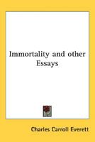 Immortality and Other Essays 0766105369 Book Cover