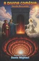 A Divina Comédia: Versão Resumida (Portuguese Edition) B0GF142G4C Book Cover