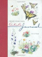 Create Your Own Artists Journal 158180170X Book Cover