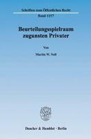 Beurteilungsspielraum Zugunsten Privater: Die Ubertragung Der Herkommlichen Rechtsfigur Auf Das Verfahren Regulierter Selbstregulierung Im Jugendmedie 3428132807 Book Cover