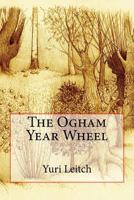 The Ogham Year Wheel 1519229437 Book Cover