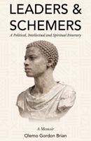 Leaders & Schemers: A Political, Intellectual, and Spiritual Itinerary B0GXQ729KK Book Cover