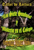 Taller de Lectura. Las Siete Sombras y Misterio en el Colegio 1502811146 Book Cover