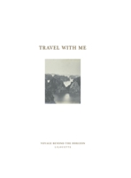Travel with me: Voyage beyond the horizon 9083356086 Book Cover