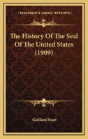 The History of the Seal of the United States 1167176766 Book Cover