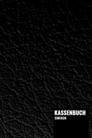 Kassenbuch Einfach: Einfaches Einnahmen-Ausgaben Buch Tracking Ledger Logbuch Kredit Debit Paper Finanzbericht Aufzeichnung (Black Leather Style) (German Edition) 167900784X Book Cover