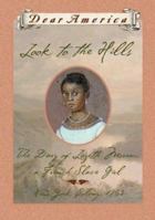 Look to the Hills: The Diary of Lozette Moreau, a French Slave Girl, New York Colony 1763 (Dear America Series) 0439210380 Book Cover