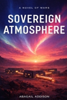Soverign Atmostphere (The Sovereign Field Saga) B0GQMXX418 Book Cover