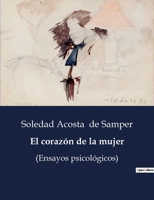 El corazón de la mujer: (Ensayos psicológicos) B0C5CQVNGC Book Cover