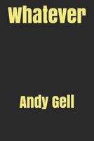 Whatever (WTF Trilogy) 1973249863 Book Cover