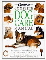 ASPCA Complete Dog Care Manual 075661743X Book Cover