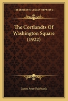 The Cortlandts Of Washington Square 1167014200 Book Cover