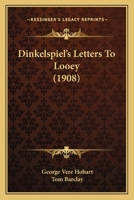 Dinkelspiel's Letters to Looe 1166971414 Book Cover