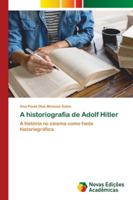 A historiografia de Adolf Hitler 6202561718 Book Cover
