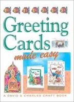 Greeting Cards Made Easy (Crafts Made Easy) 0715310178 Book Cover