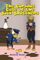 The Curious Case of the Sock Snatchers B0FPH9RNZL Book Cover