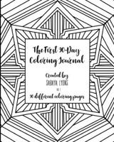 The First 90-Day Coloring Journal: Volume 1 (The 90-day Coloring Journal) 1695427556 Book Cover