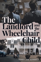 The Landlord and the Wheelchair Child 1959450476 Book Cover