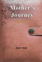 Mother's Journey: Sally's Story 1732305501 Book Cover