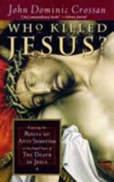 Who Killed Jesus?: Exposing the Roots of Anti-Semitism in the Gospel Story of the Death of Jesus 006061479X Book Cover