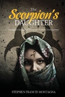 The Scorpion's Daughter: Designer Biological Weapon of Mass Destruction B0BF52CLN7 Book Cover