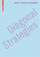 Diagonal Strategies: Berger + Parkkinnen Architects 3035612005 Book Cover