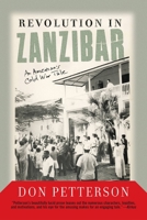 Revolution in Zanzibar: An American's Cold War Tale 0813342686 Book Cover