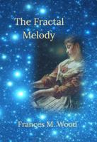 The Fractal Melody B0FMJXQ2BY Book Cover