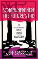 Somewhere Here the Future’s Hid B0HC9RSC6X Book Cover