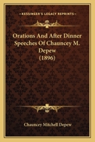 Orations and After-Dinner Speeches of Chauncey M. DePew 1117909298 Book Cover