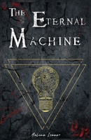 The Eternal Machine: Dark Fantasy Romance null Book Cover