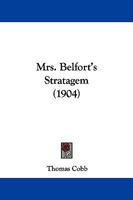 Mrs. Belfort's Stratagem 1378408217 Book Cover