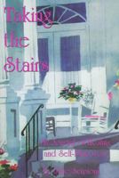 Taking the Stairs: My Journal of Healing and Self-Discovery 0965907333 Book Cover