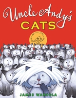 Uncle Andy's Cats 0399251804 Book Cover