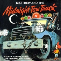 Matthew and the Midnight Tow Truck 0920303013 Book Cover