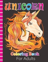 Unicorn Coloring Book for Adults: A Jumbo Coloring Book For Adults with 45+ Unicorn Illustration B08GBCWWS9 Book Cover