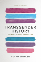 Transgender History: The Roots of Today's Revolution 158005224X Book Cover