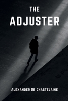 The Adjuster B0DRZW43W7 Book Cover