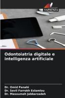 Odontoiatria digitale e intelligenza artificiale (Italian Edition) 6208739136 Book Cover