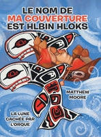 Le Nom de Ma Couverture EST Hlbin Hloks: La lune cach�e par L'orque 022888084X Book Cover