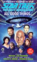 All Good Things... (Star Trek: The Next Generation) 0671521489 Book Cover