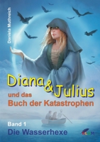 Diana & Julius Und Das Buch Der Katastrophen 3743944855 Book Cover