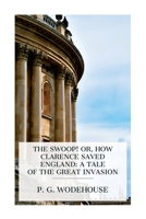 The Swoop! or, How Clarence Saved England: A Tale of the Great Invasion 8027388708 Book Cover