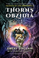 Thorns of Obzidia: Knights of the Neverwas 2 1739137930 Book Cover