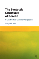 The Syntactic Structures of Korean 1107503256 Book Cover