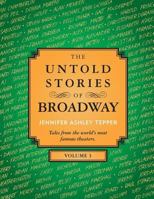 The Untold Stories of Broadway, Volume 3 1539088480 Book Cover
