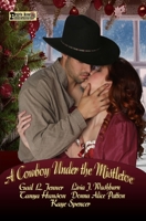 A Cowboy under the Mistletoe B08H5BJ3QZ Book Cover