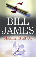 Making Stuff Up 0727877496 Book Cover